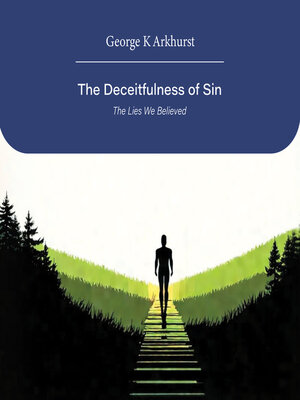 cover image of The Deceitfulness of Sin